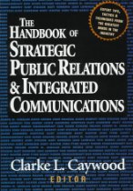 The Handbook of Strategic Public Relations & Integrated Communications